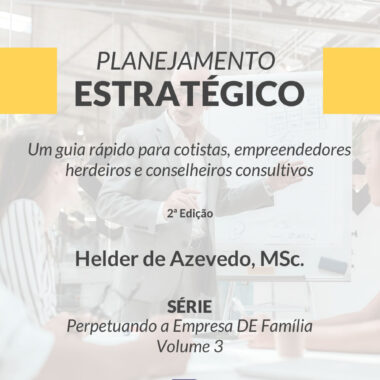 Planejamento Estratégico para Empresas Familiares | Guia Prático (eBook) - 2a Ed